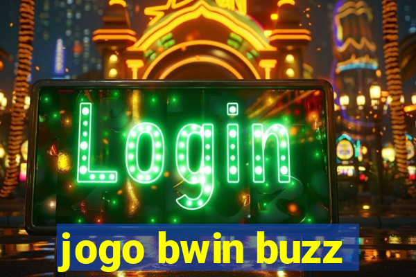 jogo bwin buzz